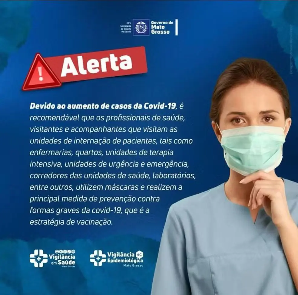 covid mato grosso máscara | O SES-MT emitiu um alerta oficial às cidades para que voltem a tomar as medidas de prevenção, o que inclui a vacinação conta a doença | Foto: Divulgação/SES-MT