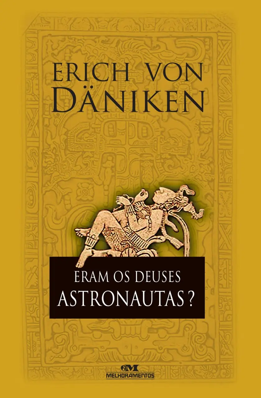 livro eram os deuses astronautas?