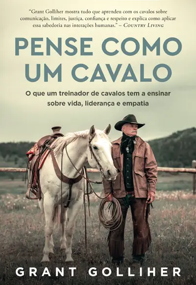 Livro "Pensando Como um Cavalo", de Grant Golliher