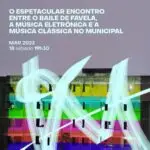 Evento no Theatro Municipal teve funk 'proibidão'