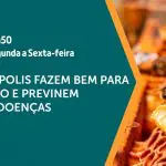 programa A Força do Agro, com a chamada 'Mel e própolis fazem bem para o coração e previnem diversas doenças'. Ao fundo, imagem meramente ilustrativa de mel