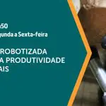 A ordenha robotizada é assunto em A Força do Agro | Foto: Divulgação/Revista Oeste