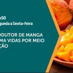A manga é assunto em A Força do Agro | Foto: Divulgação/Revista Oeste