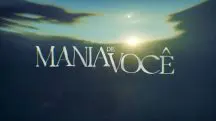 Foto do logotipo da novela Mania de Você, da TV Globo