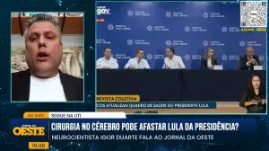 Neurologista concede entrevista ao Jornal da Oeste para falar sobre o quadro do presidente Luiz Inácio Lula da Silva