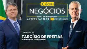 Oeste Negócios Tarcísio São Paulo