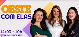O Oeste Com Elas é transmitido de segunda a sexta-feira, das 10h às 12h | Foto: Divulgação/Oeste