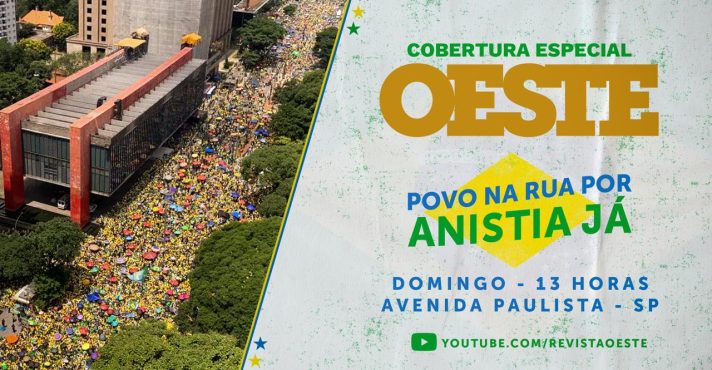 revista oeste - cobertura do ato pela anistia já - avenida paulista - 06042025