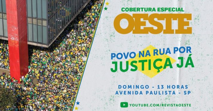 manifestação na avenida paulista - cobertura da revista oeste - justiça já