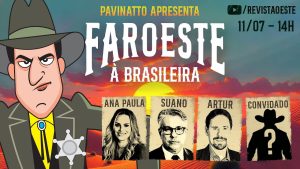 faroeste a brasileira com tiago pavinatto - 11072025