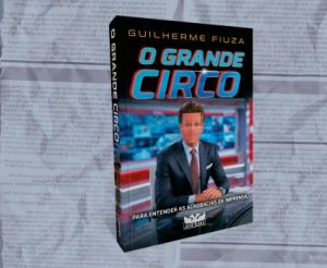 o grande circo novo livro de guilherme fiuza