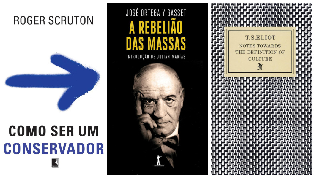 Obras de Roger Scruton, Ortega y Gasset e T. S. Eliot
