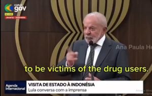 Em pronunciamento à imprensa internacional, durante evento na Indonésia, Lula afirma que traficantes são vítimas dos usuários de drogas | Foto: Reprodução/X
