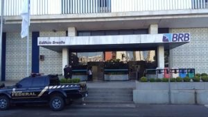 Polícia Federal investigou repasse de propina a diretores e ex-diretores do Banco de Brasília
