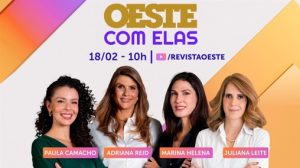 O Oeste Com Elas é transmitido de segunda a sexta-feira, das 10h às 12h | Foto: Divulgação/Oeste