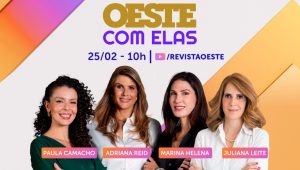 O Oeste Com Elas é transmitido de segunda a sexta-feira, das 10h às 12h | Foto: Divulgação/Oeste