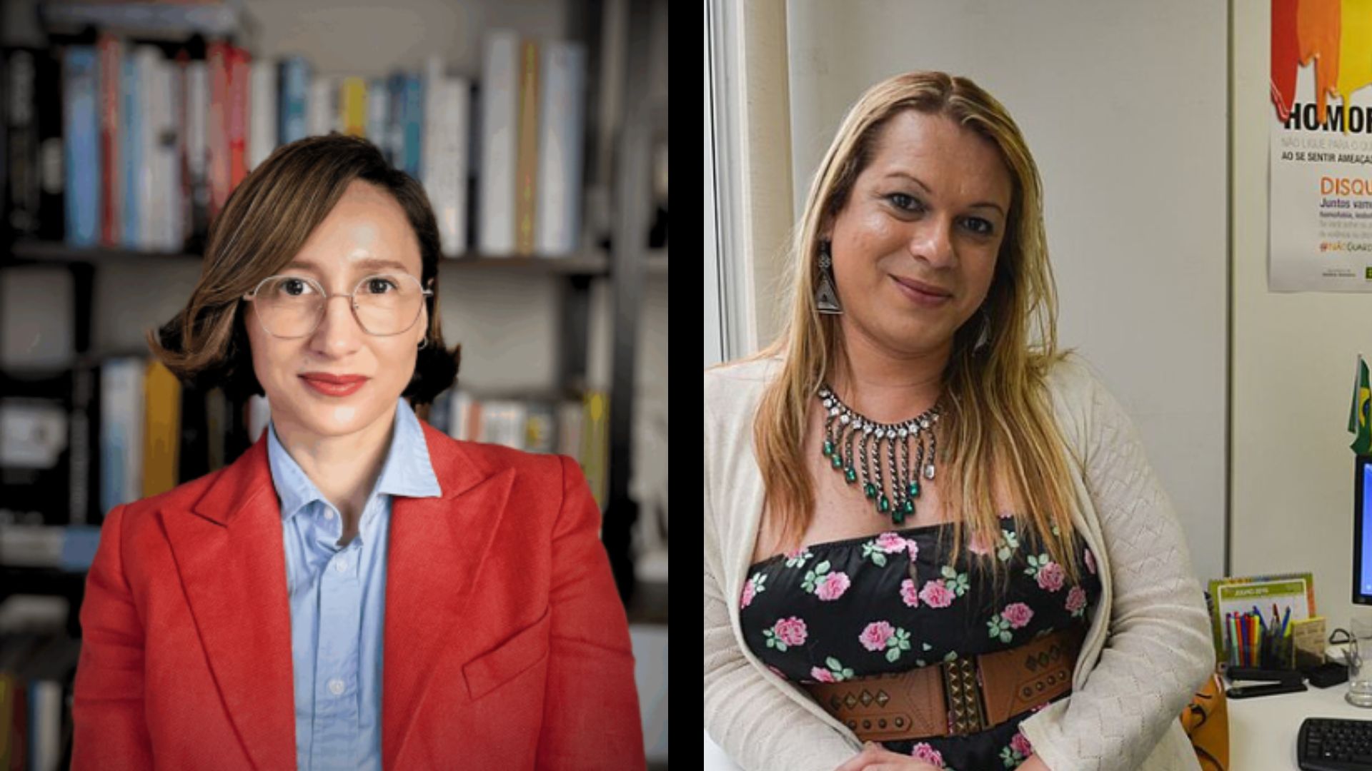 À esquerda, a influenciadora Nine Borges; à direita, Symmy Larrat, secretária nacional dos Direitos das Pessoas LGBTQIA+ do governo Lula