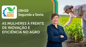 A Força do Agro é transmitido de segunda a sexta, das 19h50 às 20h30 | Foto: Divulgação/Oeste