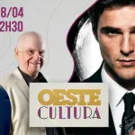 oeste cultura - lucas nascimento e dagomir marquezi - 18/4/26