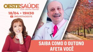 Oeste Saúde vai ao ar todo sábado, às 19h30 | Foto: Divulgação/Oeste