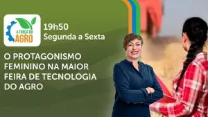 A Força do Agro é transmitido de segunda a sexta, das 19h50 às 20h30 | Foto: Divulgação/Oeste
