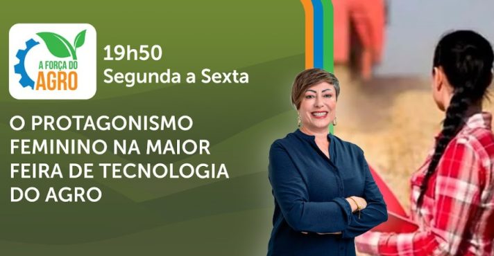A Força do Agro é transmitido de segunda a sexta, das 19h50 às 20h30 | Foto: Divulgação/Oeste