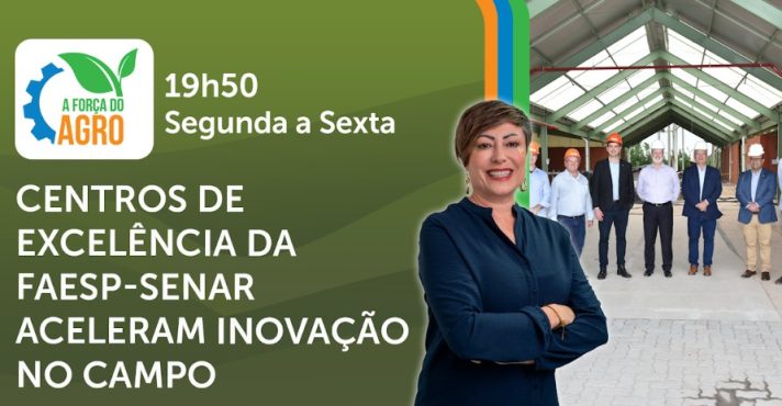 A Força do Agro é transmitido de segunda a sexta, das 19h50 às 20h30 | Foto: Divulgação/Oeste