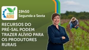 A Força do Agro é transmitido de segunda a sexta, das 19h50 às 20h30 | Foto: Divulgação/Oeste