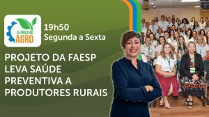 A Força do Agro é transmitido de segunda a sexta, das 19h50 às 20h30 | Foto: Divulgação/Oeste