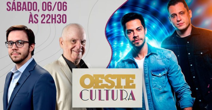 oeste cultura - lucas nascimento e dagomir marquezi - 6/6/26