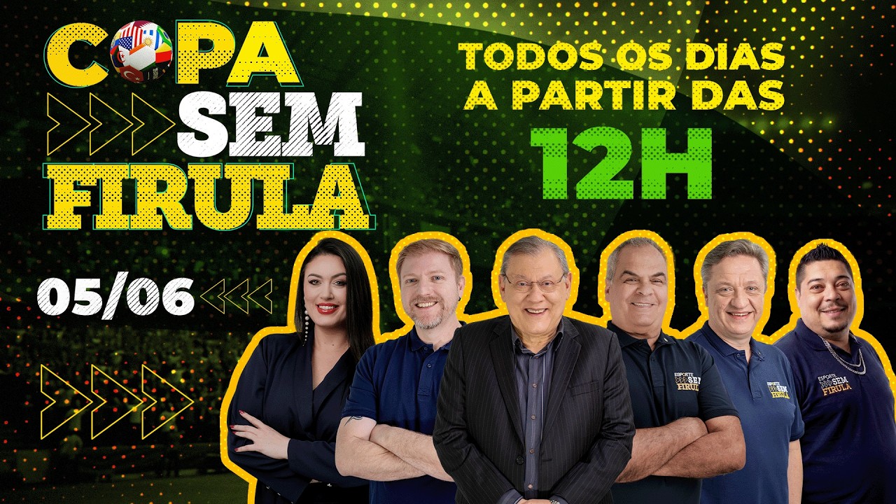Copa sem Firula: assista ao programa de 5/6/2026