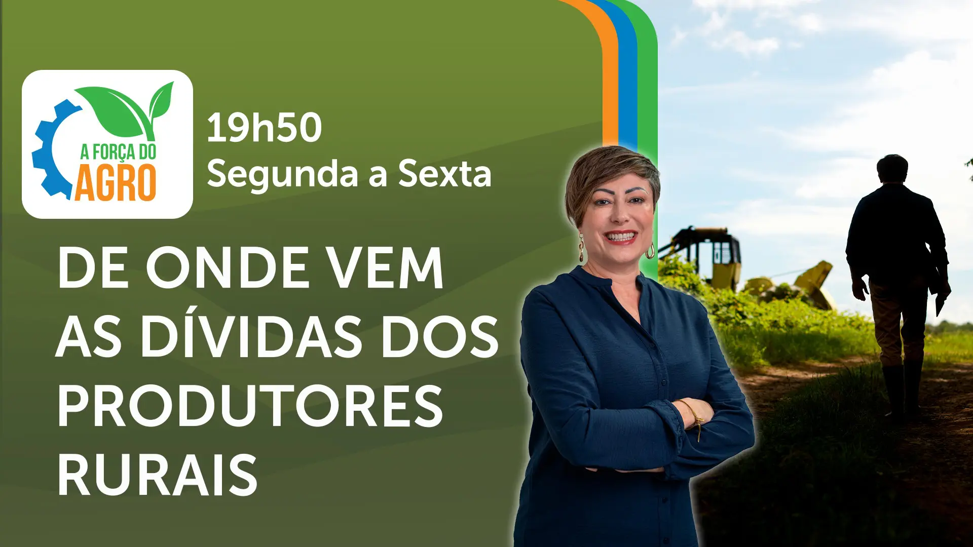 A Força do Agro é transmitido de segunda a sexta, das 19h50 às 20h30 | Foto: Divulgação/Oeste